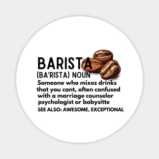 Baristas-Noun  Someone Who Mixes Drinks... - Barista Definition Funny Magnet